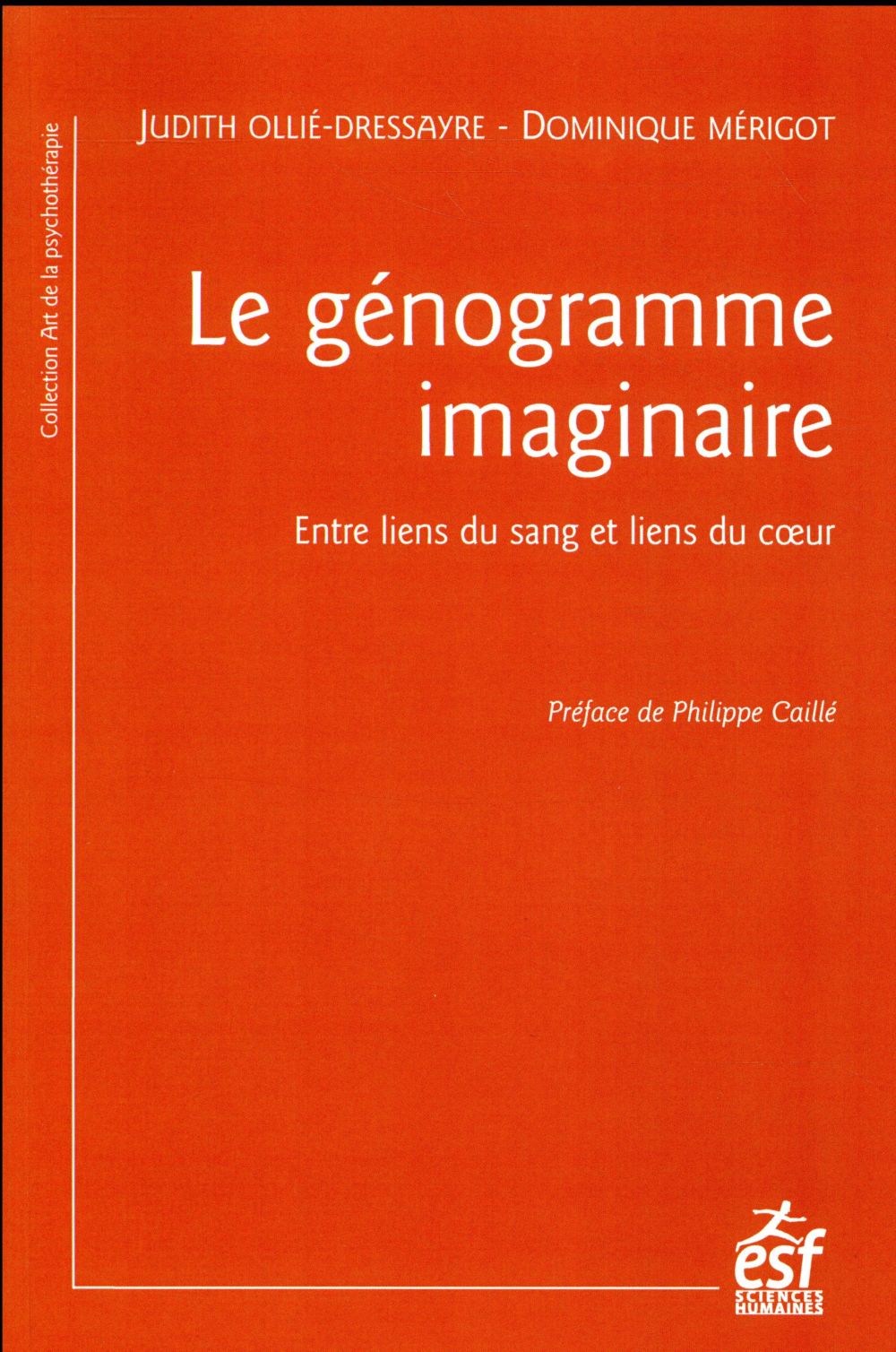 LE GENOGRAMME IMAGINAIRE - ENTRE LIENS DU SANG ET LIENS DU COEUR