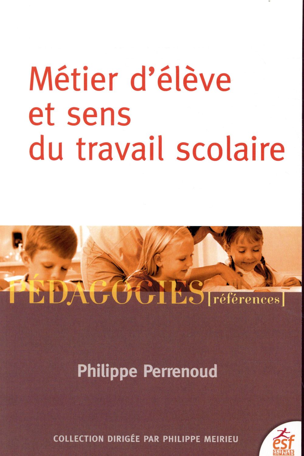 METIER D'ELEVE ET SENS DU TRAVAIL SCOLAIRE