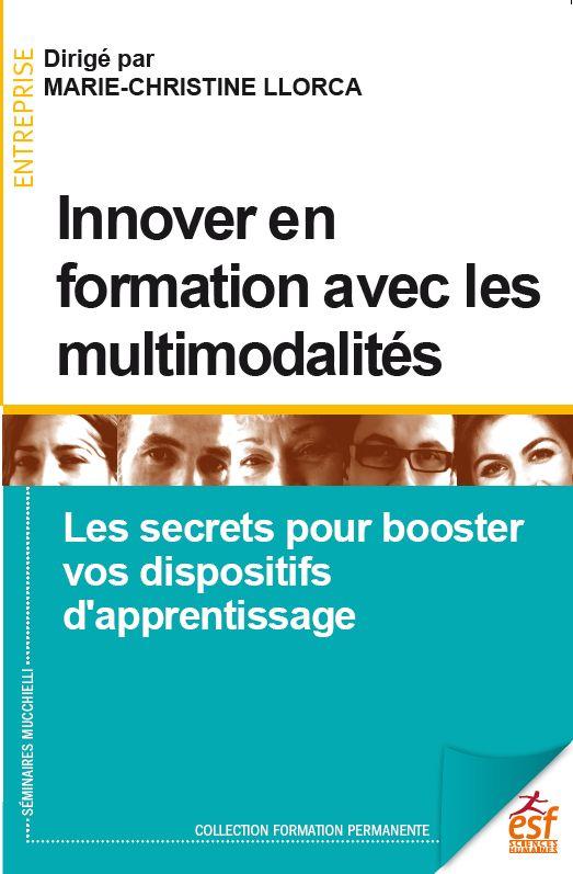 INNOVER EN FORMATION AVEC LES MULTIMODALITES - LES SECRETS POUR BOOSTER VOS DISPOSITIFS D'APRENTISSA