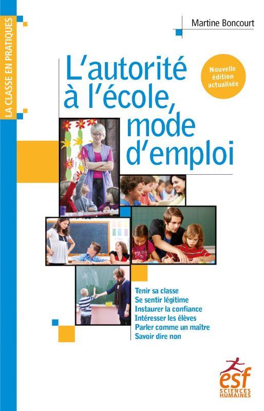 L'AUTORITE A L'ECOLE, MODE D'EMPLOI