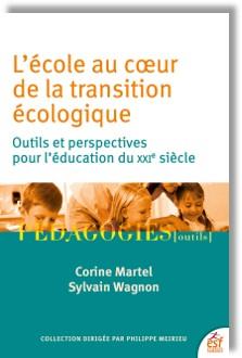 L'ECOLE AU COEUR DE LA TRANSITION ECOLOGIQUE - OUTILS ET PERSPECTIVES POUR LE 21EME SIECLE