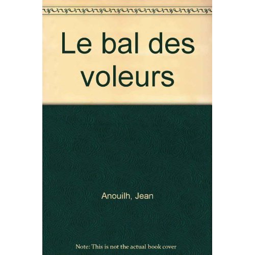LE BAL DES VOLEURS - COMEDIE-BALLET