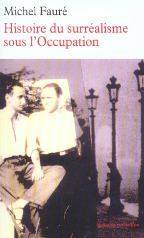 HISTOIRE DU SURREALISME SOUS L'OCCUPATION - LES REVERBERES, LA MAIN A PLUME