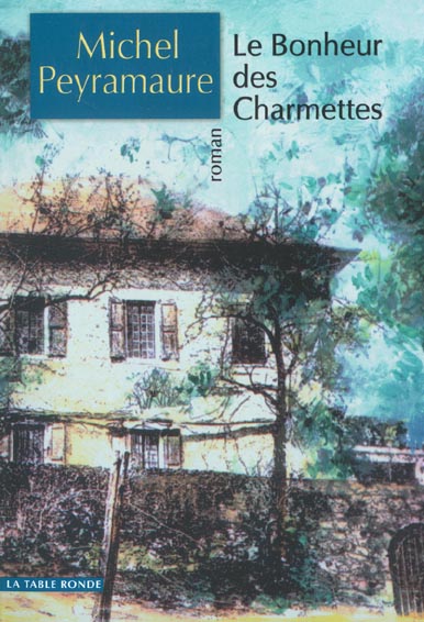 LE BONHEUR DES CHARMETTES