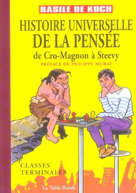 HISTOIRE UNIVERSELLE DE LA PENSEE - DE CRO-MAGNON A STEEVY