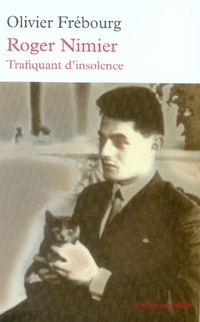 ROGER NIMIER - TRAFIQUANT D'INSOLENCE