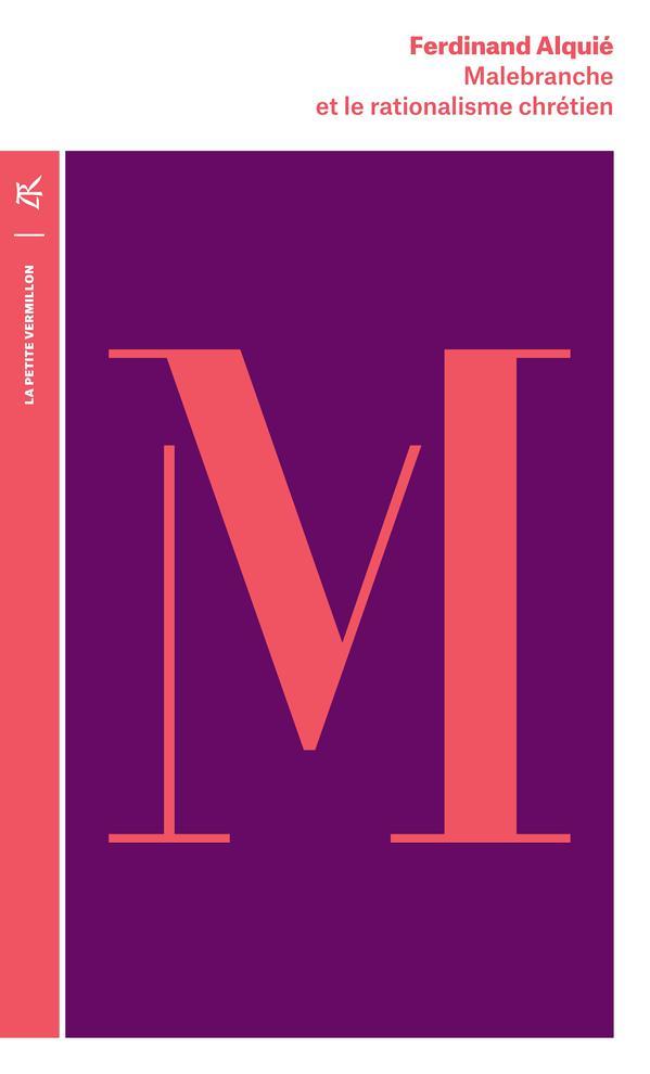 MALEBRANCHE ET LE RATIONALISME CHRETIEN