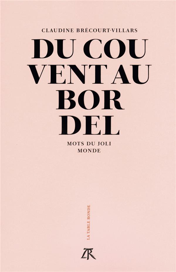 DU COUVENT AU BORDEL - MOTS DU JOLI MONDE