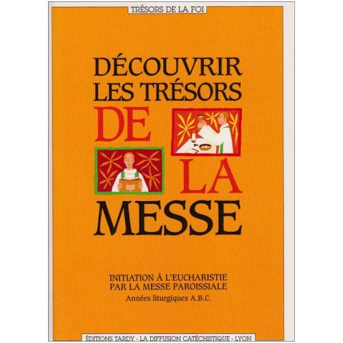 DECOUVRIR LES TRESORS DE LA MESSE / ANIMATEUR