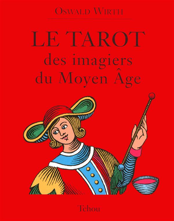 LE TAROT DES IMAGIERS DU MOYEN-AGE