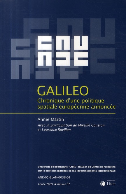 GALILEO : CHRONIQUE D UNE POLITIQUE SPATIALE EUROPEENNE ANNONCEE