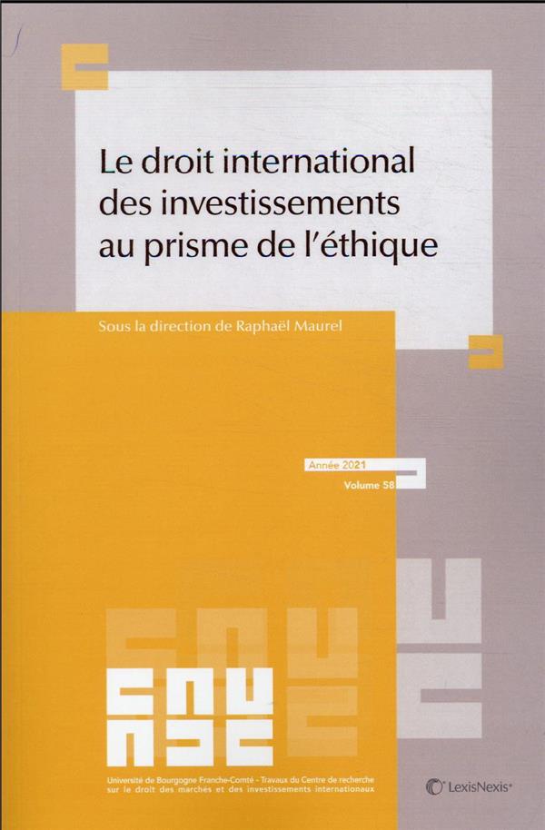 LE DROIT DES INVESTISSEMENTS AU PRISME DE L ETHIQUE