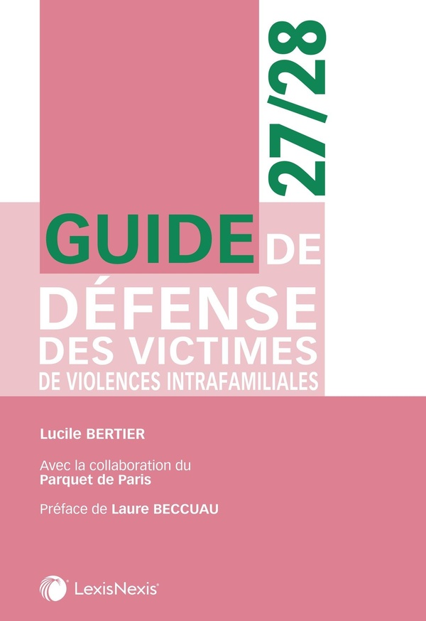 GUIDE DE DEFENSE DES VICTIMES DE VIOLENCES INTRAFAMILIALES 27/28