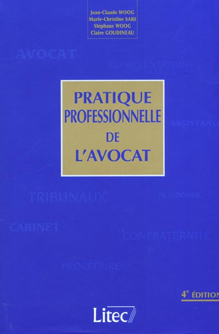 PRATIQUE PROFESSIONNELLE DE L AVOCAT (4EME EDITION)