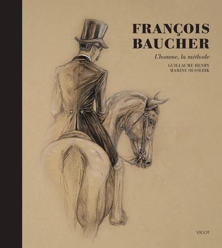 FRANCOIS BAUCHER : L'HOMME, LA METHODE - ILLUSTRATIONS, COULEUR