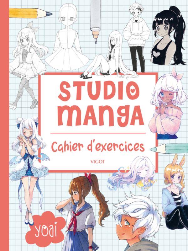 STUDIO MANGA : CAHIER D'EXERCICES - ILLUSTRATIONS, COULEUR