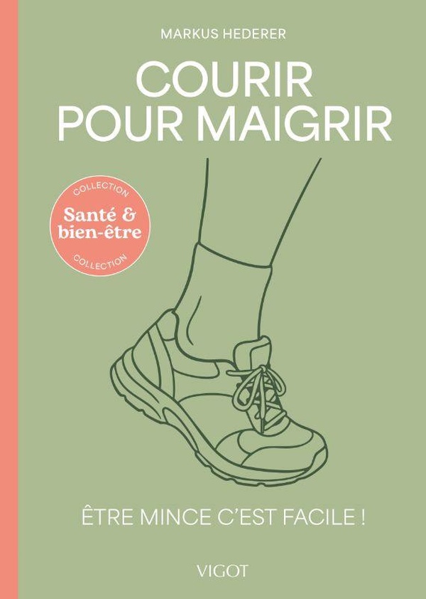 COURIR POUR MAIGRIR - ETRE MINCE C'EST FACILE ! - ILLUSTRATIONS, COULEUR