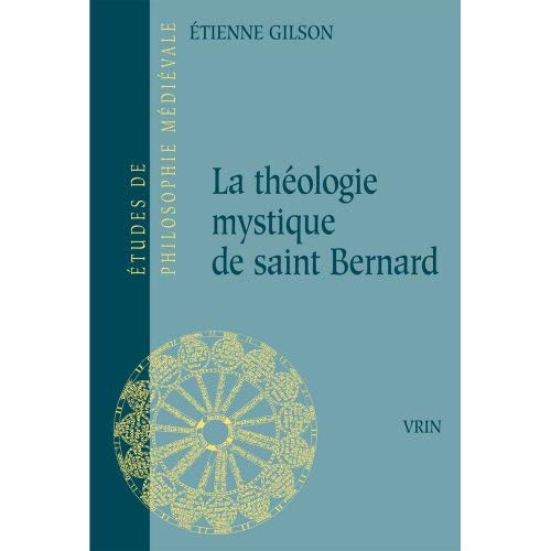 LA THEOLOGIE MYSTIQUE DE SAINT BERNARD