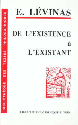 DE L'EXISTENCE A L'EXISTANT