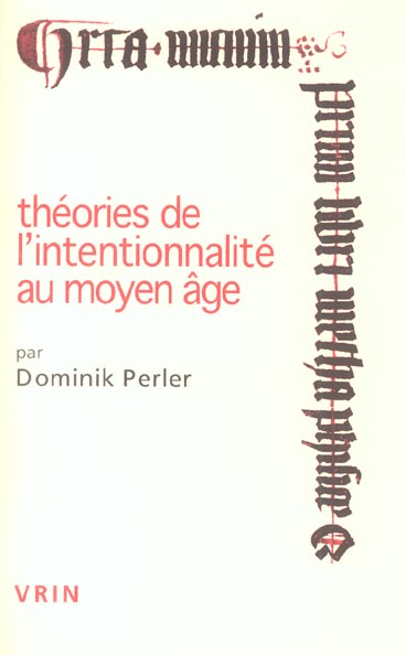 THEORIES DE L'INTENTIONNALITE AU MOYEN-AGE