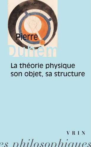 LA THEORIE PHYSIQUE SON OBJET, SA STRUCTURE