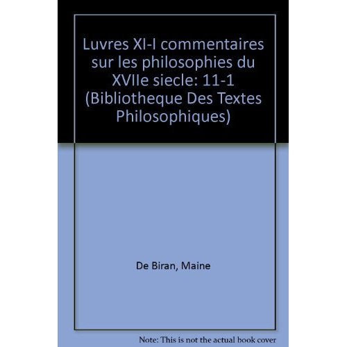 OEUVRES COMPLETES T XI-1,  COMMENTAIRES SUR LES PHILOSOPHIES DU XVIIE SIECLE