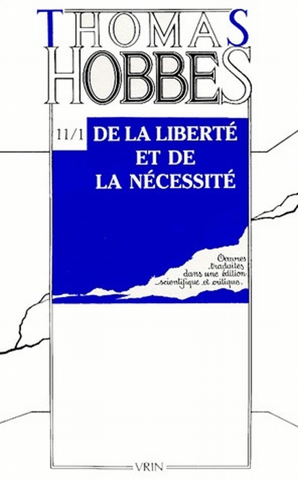 OEUVRES T XI-1,  DE LA LIBERTE ET DE LA NECESSITE (CONTROVERSE AVEC BRAMHALL I)