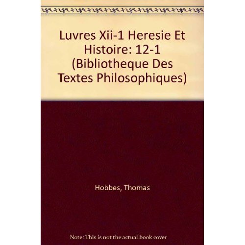 OEUVRES T XII-1,  HERESIE ET HISTOIRE