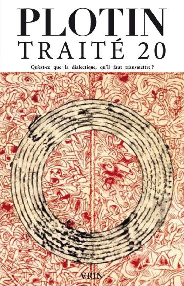 TRAITE 20 QU EST-CE QUE LA DIALECTIQUE?