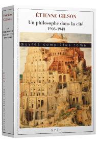 OEUVRES COMPLETES I UN PHILOSOPHE DANS LA CITE 1908-1943