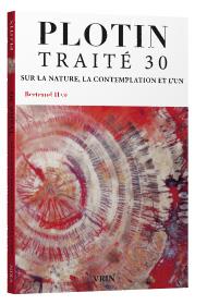 TRAITE 30 SUR LA NATURE, LA CONTEMPLATION ET L'UN