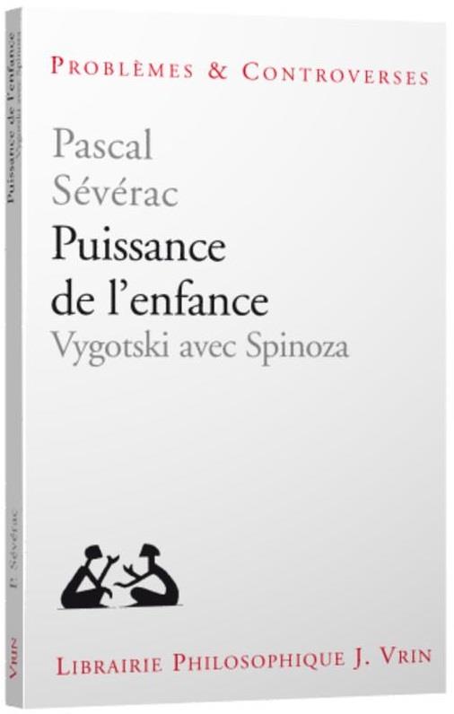 PUISSANCE DE L'ENFANCE - VYGOTSKI AVEC SPINOZA