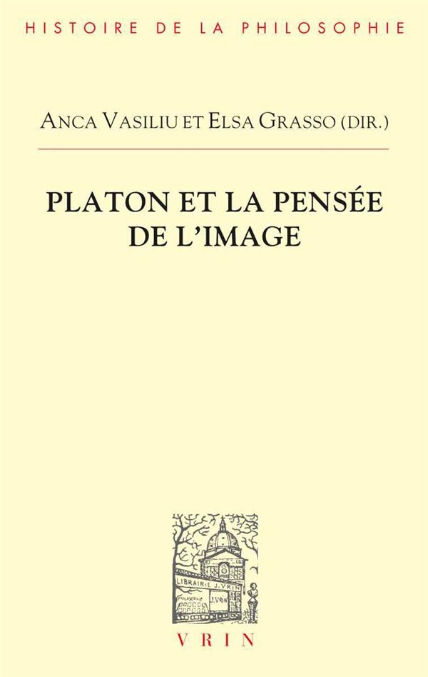 PLATON ET LA PENSEE DE L'IMAGE