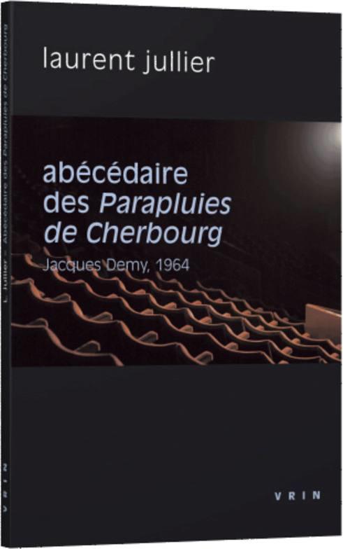 ABECEDAIRE DES PARAPLUIES DE CHERBOURG - JACQUES DEMY, 1964