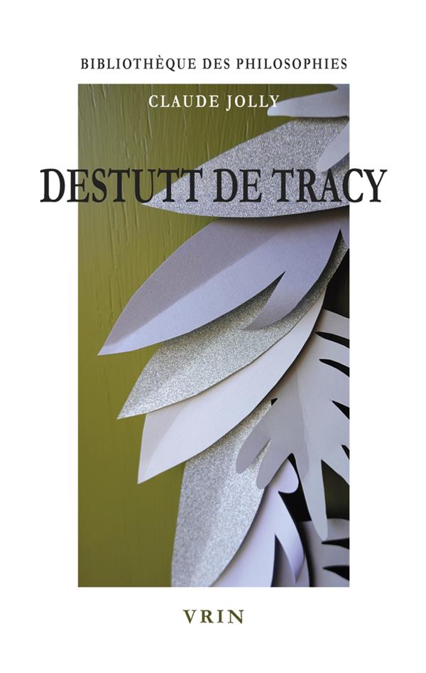 DESTUTT DE TRACY - L'IDEOLOGIE RATIONNELLE