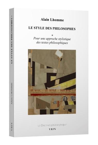LE STYLE DES PHILOSOPHES - POUR UNE APPROCHE STYLISTIQUE DES TEXTES PHILOSOPHIQUES