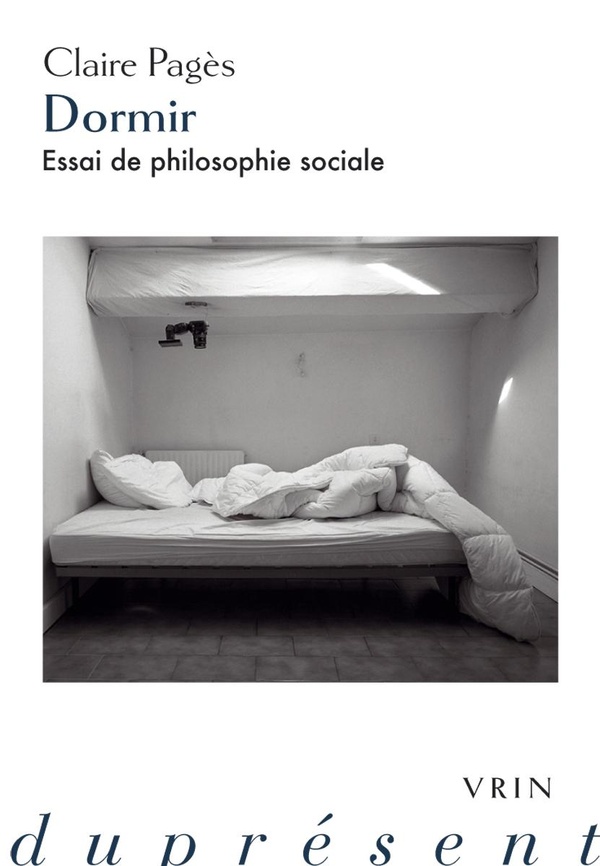 DORMIR - ESSAI DE PHILOSOPHIE SOCIALE