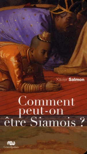 COMMENT PEUT-ON ETRE SIAMOIS ?