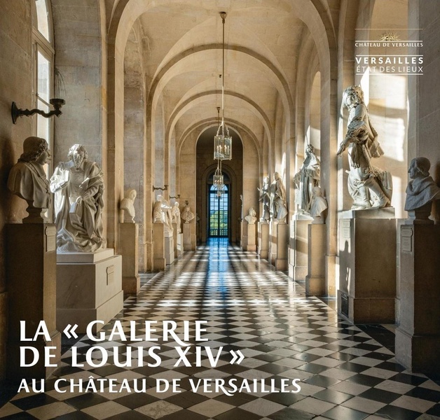 LA GALERIE DE LOUIS XIV AU CHATEAU DE VERSAILLES - ILLUSTRATIONS, COULEUR