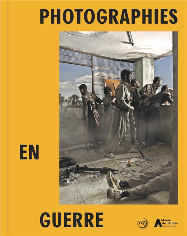 PHOTOGRAPHIES EN GUERRE
