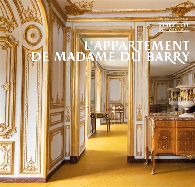 L'APPARTEMENT DE MADAME DU BARRY - COLLECTION ETAT DES LIEUX