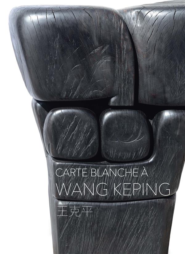 CARTE BLANCHE A WANG KEPING - COLLECTION CARTE BLANCHE
