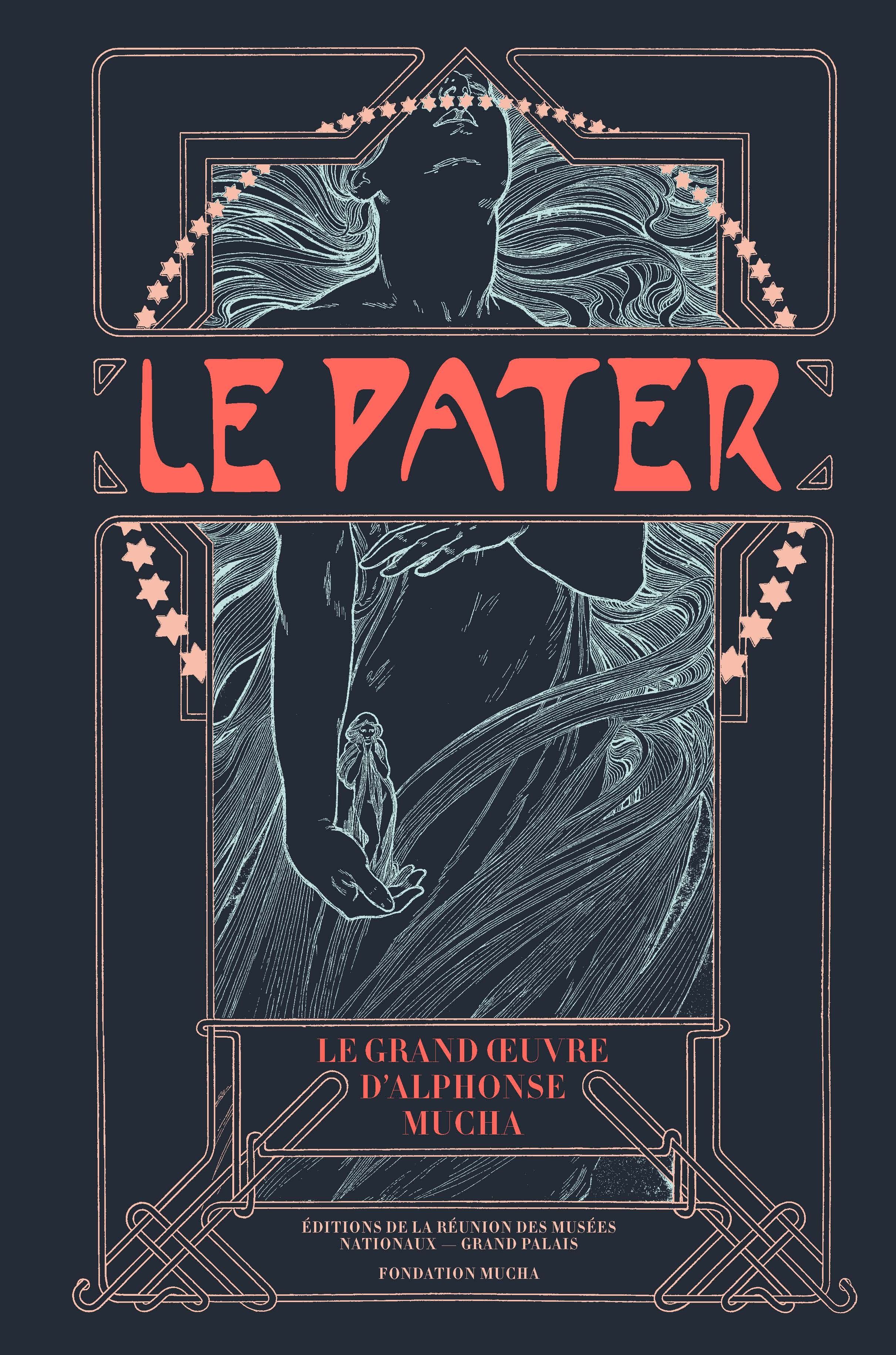 LE PATER LE GRAND LIVRE D ALPHONE MUCHA