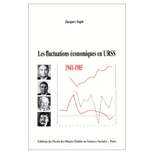 LES FLUCTUATIONS ECONOMIQUES EN URSS, 1941-1985