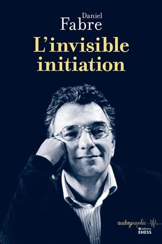 INVISIBLE INITIATION