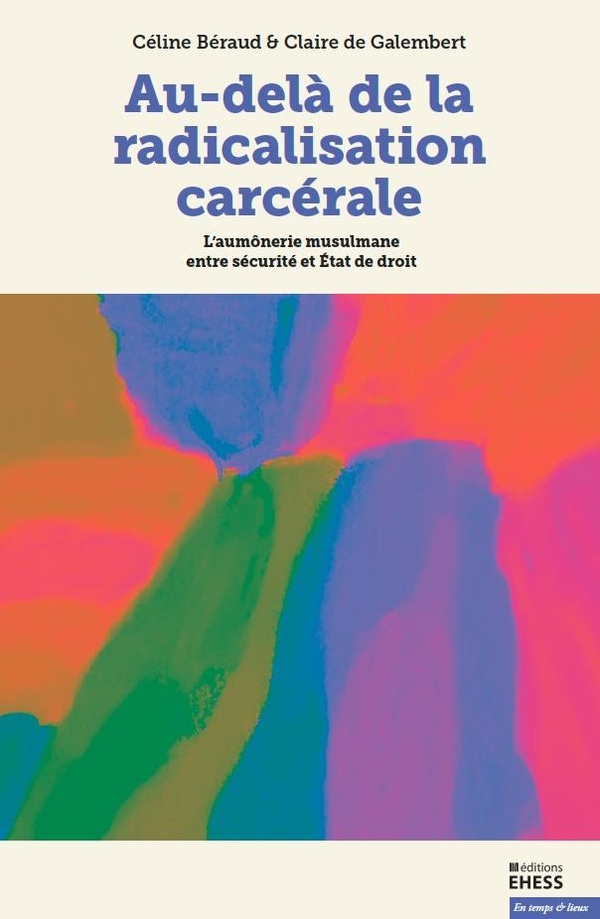 AU-DELA DE LA RADICALISATION CARCERALE-L'AUMONERIE MUSULMANE