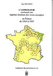 ASTOLOGIE (L') CONFRONTEE AUX REGIMES HORAIRES DES ZONES OCCUPES EN FRANCE DE 1914 A 1945