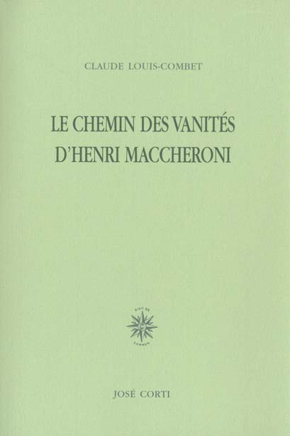 LE CHEMIN DES VANITES D'HENRI MACCHERONI