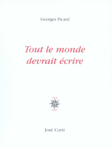 TOUT LE MONDE DEVRAIT ECRIRE