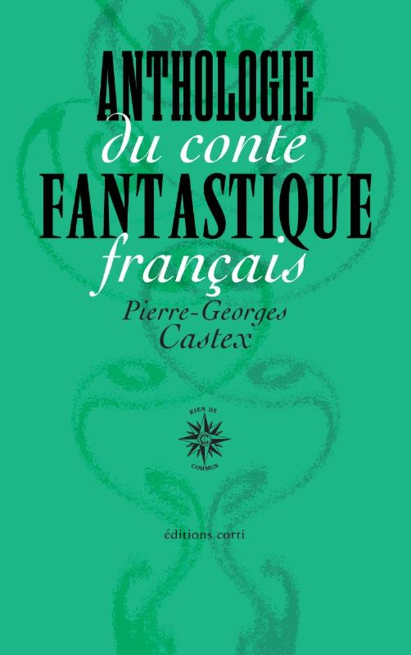 ANTHOLOGIE DU CONTE FANTASTIQUE FRANCAIS
